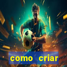 como criar plataforma de jogos do tigre